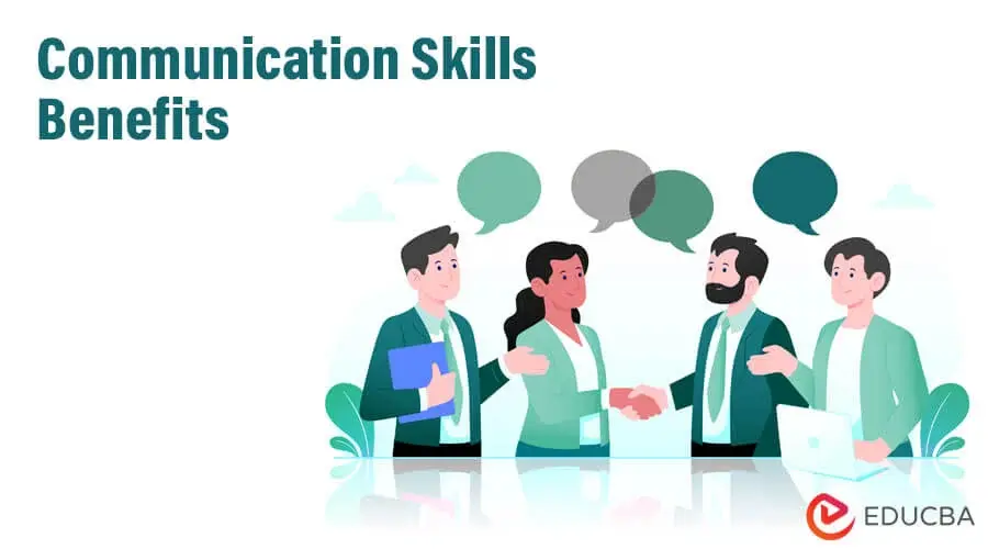 major benefits of having strong communication skills