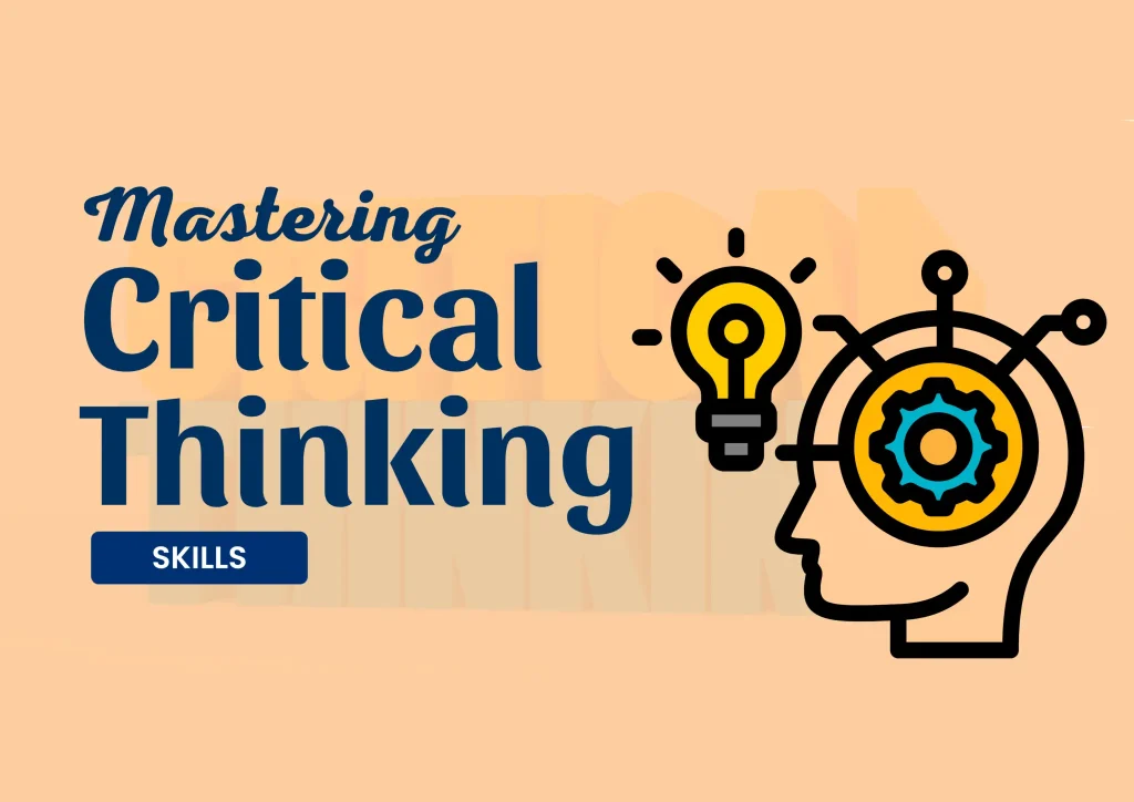 Master Critical Thinking Skills: Why They Matter and How to Develop Them master critical thinking skills